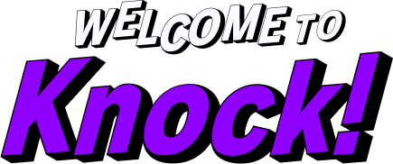 Welcome To Knock